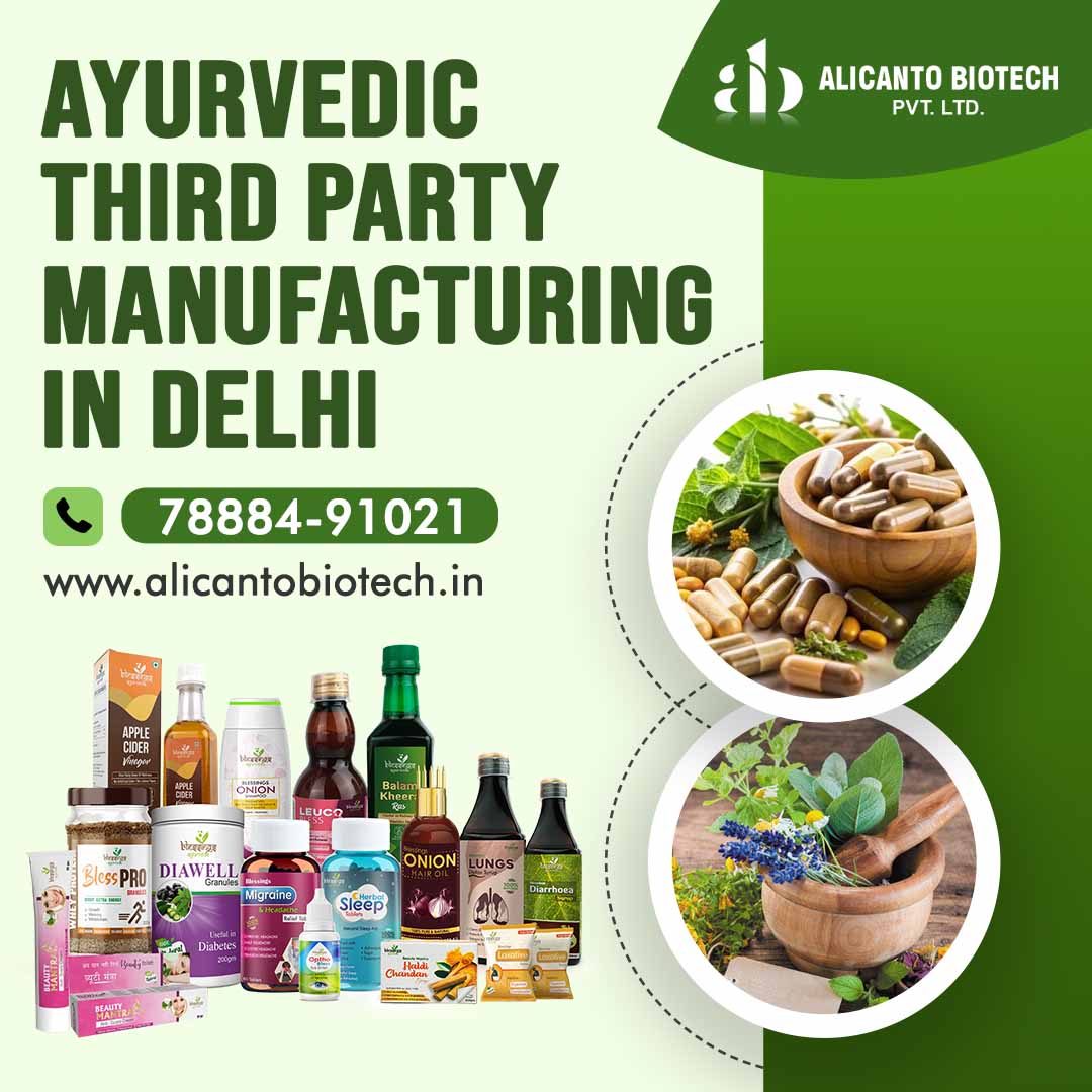 Ayurvedic Third Party Manufacturing in Delhi